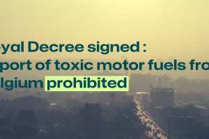 PR | Export of toxic motor fuels from Belgium to Africa now prohibited